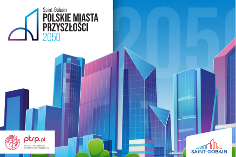 Saint-Gobain Poland launches the Polish Cities of the Future 2050 campaign